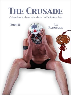 cover image of The Crusade: Chronicles from the Beast of Modern Day, Book 2